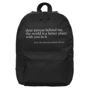 Dear Person Behind Me 16 in Basic Backpack