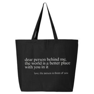 Dear Person Behind Me 25L Jumbo Tote