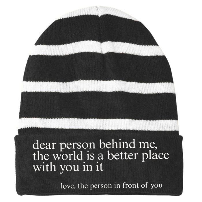 Dear Person Behind Me Striped Beanie with Solid Band