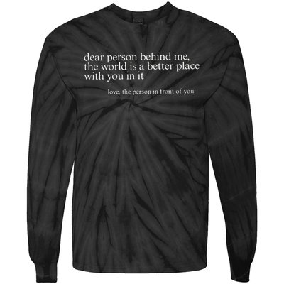 Dear Person Behind Me Tie-Dye Long Sleeve Shirt