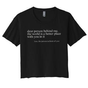 Dear Person Behind Me Women's Crop Top Tee