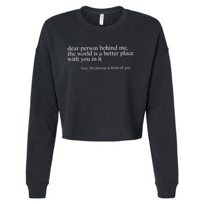 Dear Person Behind Me Cropped Pullover Crew