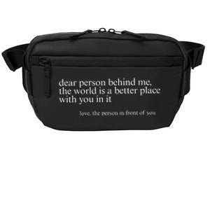 Dear Person Behind Me Crossbody Pack