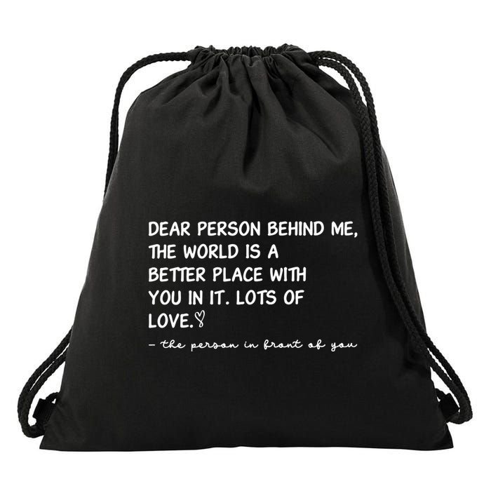 Dear Person Behind Me Aesthetic Be Kind Drawstring Bag