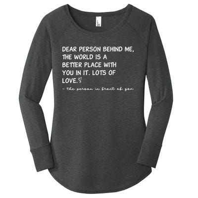 Dear Person Behind Me Aesthetic Be Kind Women's Perfect Tri Tunic Long Sleeve Shirt