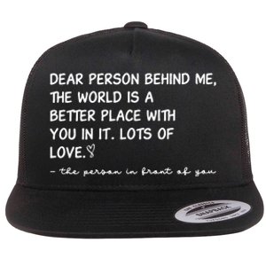 Dear Person Behind Me Aesthetic Be Kind Flat Bill Trucker Hat