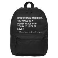 Dear Person Behind Me Aesthetic Be Kind 16 in Basic Backpack