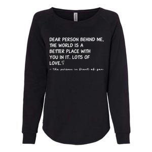 Dear Person Behind Me Aesthetic Be Kind Womens California Wash Sweatshirt