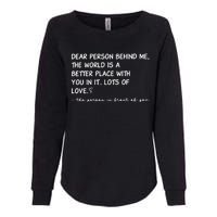 Dear Person Behind Me Aesthetic Be Kind Womens California Wash Sweatshirt