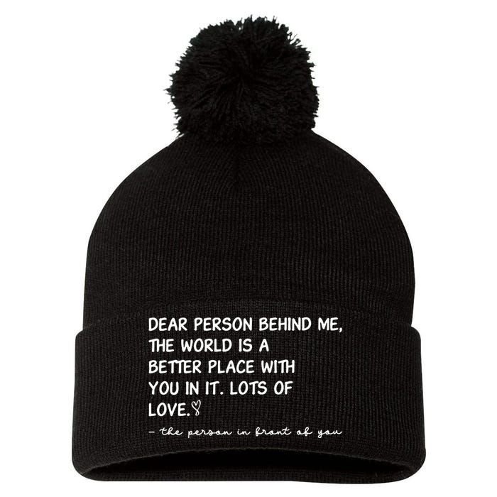 Dear Person Behind Me Aesthetic Be Kind Pom Pom 12in Knit Beanie