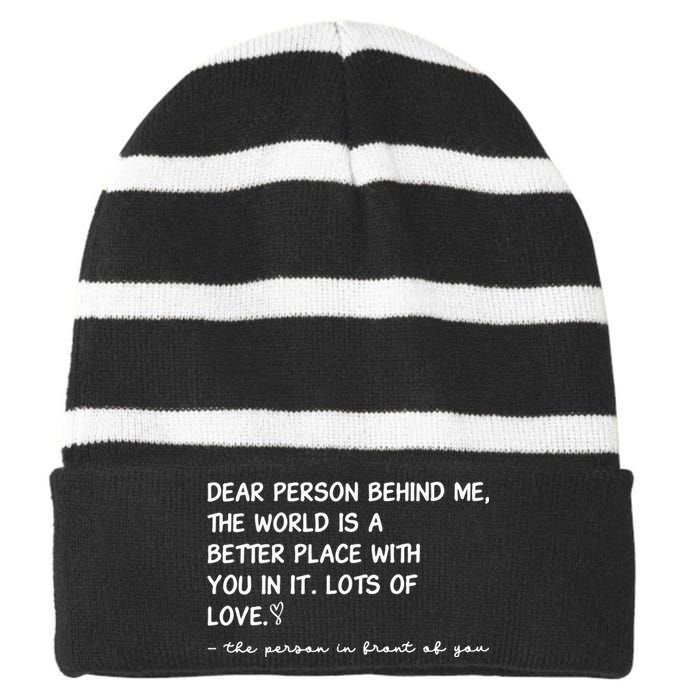 Dear Person Behind Me Aesthetic Be Kind Striped Beanie with Solid Band