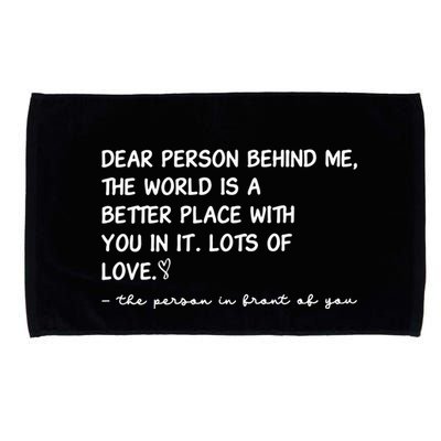 Dear Person Behind Me Aesthetic Be Kind Microfiber Hand Towel