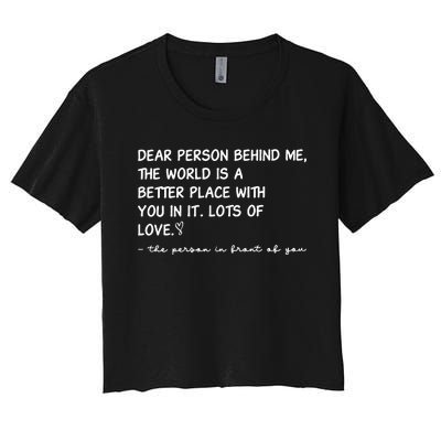 Dear Person Behind Me Aesthetic Be Kind Women's Crop Top Tee