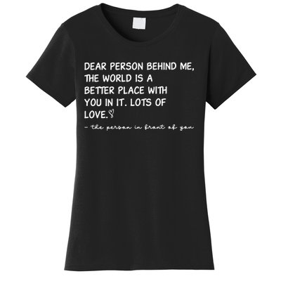 Dear Person Behind Me Aesthetic Be Kind Women's T-Shirt