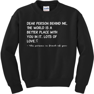 Dear Person Behind Me Aesthetic Be Kind Kids Sweatshirt