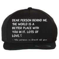 Dear Person Behind Me Aesthetic Be Kind Wool Snapback Cap