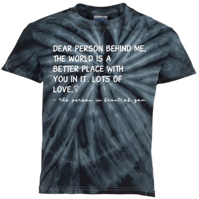 Dear Person Behind Me Aesthetic Be Kind Kids Tie-Dye T-Shirt