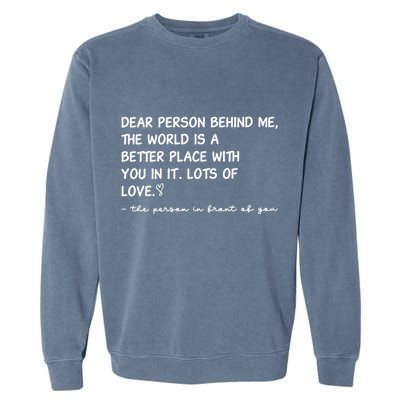 Dear Person Behind Me Aesthetic Be Kind Garment-Dyed Sweatshirt