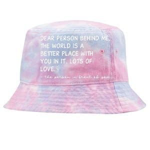 Dear Person Behind Me Aesthetic Be Kind Tie-Dyed Bucket Hat