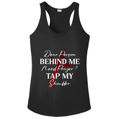 Dear Person Behind Me Need Prayer Tap My Shoulder Christian Ladies PosiCharge Competitor Racerback Tank
