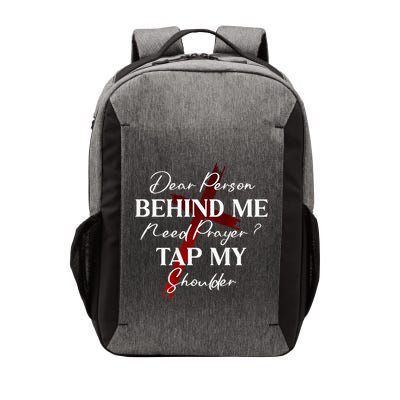 Dear Person Behind Me Need Prayer Tap My Shoulder Christian Vector Backpack