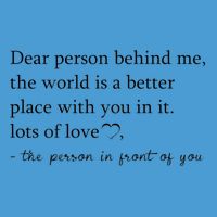Dear Person Behind Me The World Is A Better Place With You Tie Dye Hoodie
