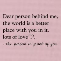 Dear Person Behind Me The World Is A Better Place With You 25L Jumbo Tote