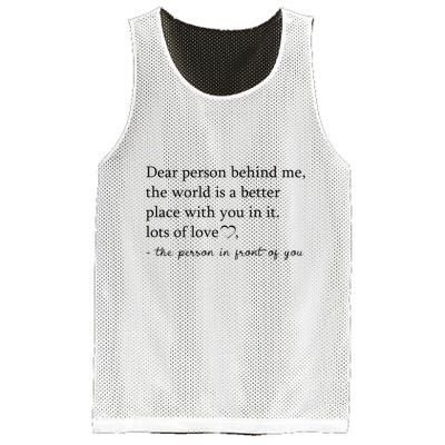 Dear Person Behind Me The World Is A Better Place With You Mesh Reversible Basketball Jersey Tank