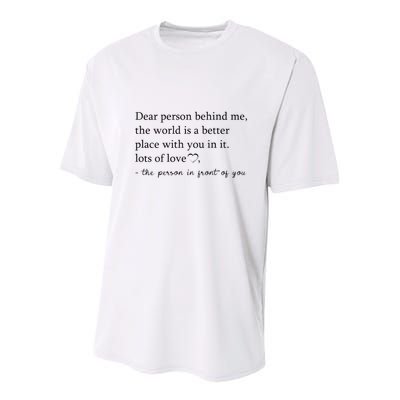 Dear Person Behind Me The World Is A Better Place With You Youth Performance Sprint T-Shirt
