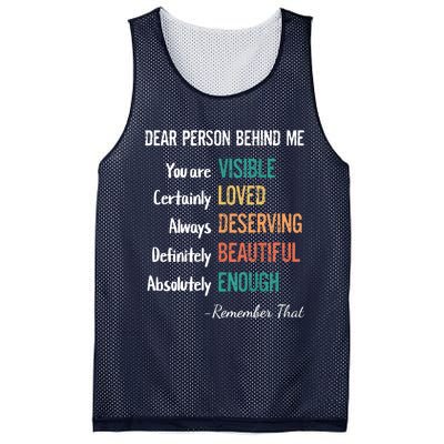 Dear Person Behind Me Visible Loved Deserving Beautiful Mesh Reversible Basketball Jersey Tank