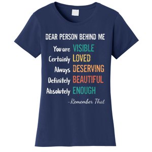 Dear Person Behind Me Visible Loved Deserving Beautiful Women's T-Shirt