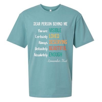 Dear Person Behind Me Visible Loved Deserving Beautiful Sueded Cloud Jersey T-Shirt