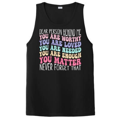 Dear Person Behind Me You Are Amazing Beautiful And Enough PosiCharge Competitor Tank