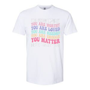 Dear Person Behind Me You Are Amazing Beautiful And Enough Softstyle CVC T-Shirt