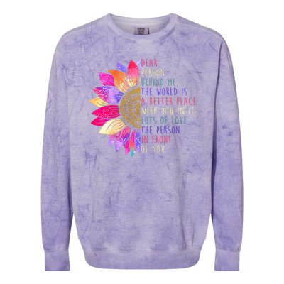 Dear Person Behind Me The World Is A Better Place With You In It Colorblast Crewneck Sweatshirt