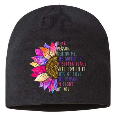 Dear Person Behind Me The World Is A Better Place With You In It Sustainable Beanie