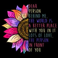 Dear Person Behind Me The World Is A Better Place With You In It 16 in Basic Backpack