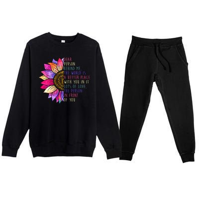 Dear Person Behind Me The World Is A Better Place With You In It Premium Crewneck Sweatsuit Set