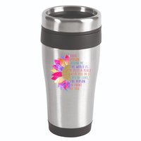 Dear Person Behind Me The World Is A Better Place With You In It 16oz Travel Tumbler