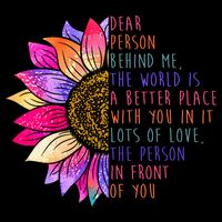Dear Person Behind Me The World Is A Better Place With You In It 16oz Travel Tumbler