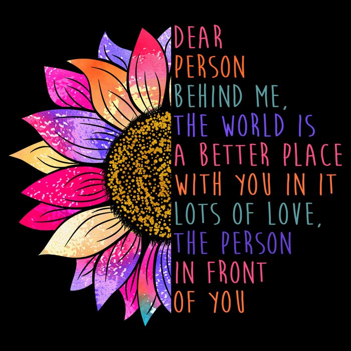 Dear Person Behind Me The World Is A Better Place With You In It 16oz Travel Tumbler