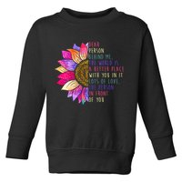 Dear Person Behind Me The World Is A Better Place With You In It Toddler Sweatshirt