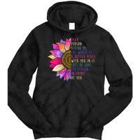 Dear Person Behind Me The World Is A Better Place With You In It Tie Dye Hoodie