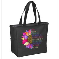 Dear Person Behind Me The World Is A Better Place With You In It Zip Tote Bag