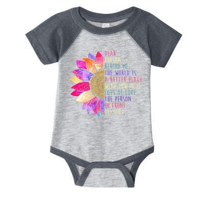 Dear Person Behind Me The World Is A Better Place With You In It Infant Baby Jersey Bodysuit