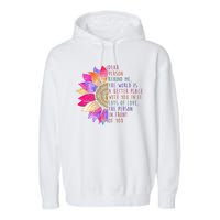 Dear Person Behind Me The World Is A Better Place With You In It Garment-Dyed Fleece Hoodie