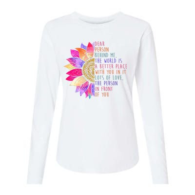 Dear Person Behind Me The World Is A Better Place With You In It Womens Cotton Relaxed Long Sleeve T-Shirt