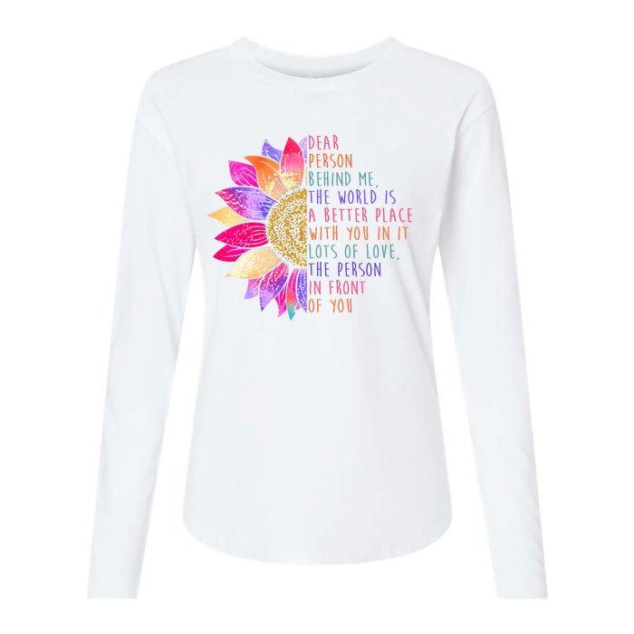 Dear Person Behind Me The World Is A Better Place With You In It Womens Cotton Relaxed Long Sleeve T-Shirt