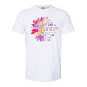 Dear Person Behind Me The World Is A Better Place With You In It Softstyle CVC T-Shirt