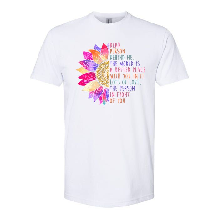 Dear Person Behind Me The World Is A Better Place With You In It Softstyle CVC T-Shirt